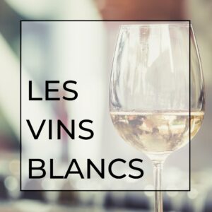 Les vins blancs